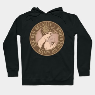 Mam's on recharge ask Dad. Funny art deco style design. Hoodie